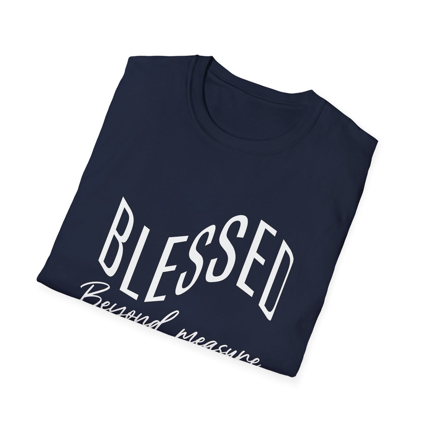 BLESSED Beyond Measure Inspirational Tee can be a gift for self or someone special.