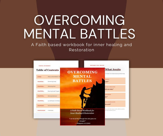 Overcoming Mental Battles — A Faith-Based Workbook for Inner Healing